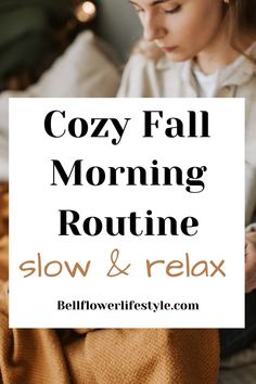 Cozy Fall Morning Routine You are guaranteed to Love Hygge Morning Routine, October Morning Routine, Relaxing Morning Routine, Fall Reset Routine, Autumn Morning Routine, Morning Relaxation, Cozy Morning Routine, Slow Morning Routine, Cozy Fall Morning