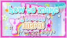 the words how to make a pretty info for free and easy play with stars in the background