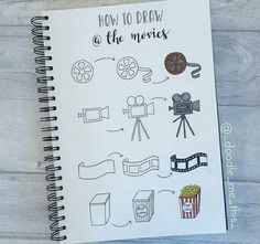 a notebook with drawings on it and the words how to draw at the movies