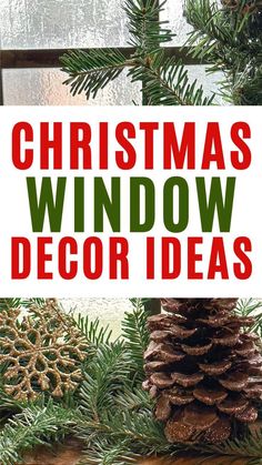 christmas window decor ideas with pine cones and evergreen branches on the windowsill, in front of