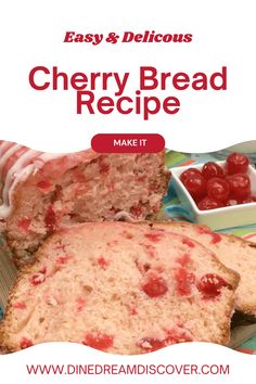 the cover of an easy and delicious cherry bread recipe