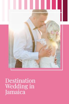 a man and woman kissing in front of a pink background with the words destination wedding in jamaica