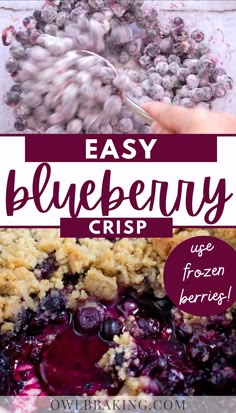 blueberry crisp in a glass bowl with text overlay that reads easy blueberry crisp use frozen berries