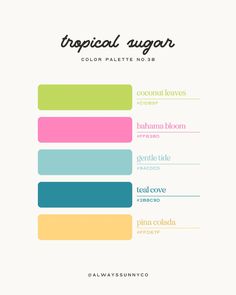 the color palette for tropical sugar