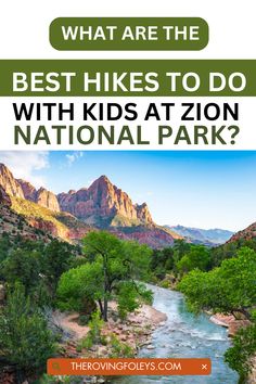 the best hikes to do with kids at zion national park