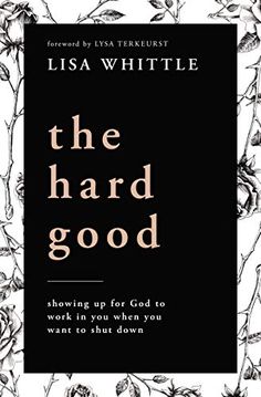 the book cover for the hard good bylis whittle, with black and white flowers