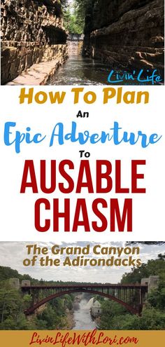 how to plan an epic adventure to ausable chasm