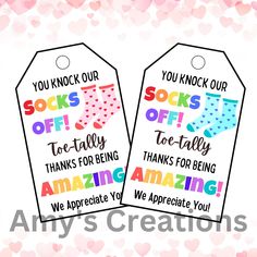 two tags that say socks off and thank you've appreciate to be amazing with hearts in the background