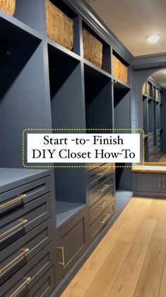 a large walk in closet with lots of drawers and bins on the walls, along with text overlay that reads start - to finish diy close how to