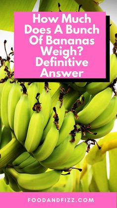 How Much Does A Bunch Of Bananas Weigh? Definitive Answer How To Brown Bananas Fast, Keeping Bananas Fresh Longer, Benefit Of Bananas, Benefits Of Eating Bananas, Banana Facts, Keep Bananas Fresh