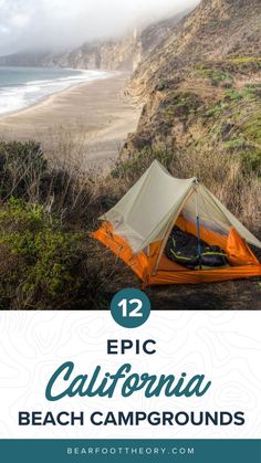 a tent pitched up on the beach with text overlay reading 12 epic california beach campgrounds