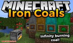 the iron coals in this minecraft game are very cool and easy to use