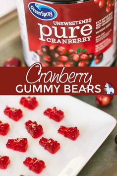 cranberry gummy bears on a white plate next to a can of pure cranberry