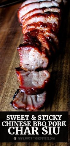 sliced pork on a wooden cutting board with text overlay saying sweet & sticky chinese bbq pork char siu