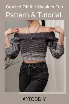 a woman with her hands on her hips and the words crochet off the shoulder top