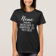 Nene Definition Funny Grandma Mother Day Gift T-shirt, Women's, Size: Adult S, Black Gender: female. Grandmas Mothers Day Gifts, Sister Tshirts, Mothers Day T Shirts, Social Worker, Womens Basic, Girls Out, Black Tshirt, Funny Tshirts, Fashion Clothes Women