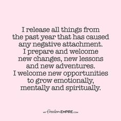 a quote that says i release all things from the past year that has caught any negative attachment