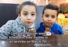 two young children sitting at a table eating ice cream and muffins with the caption lamaa and hassan were killed with their mother in an airstrike on march 7th