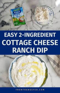 the ingredients to make cottage cheese ranch dip on a marble counter top with text overlay