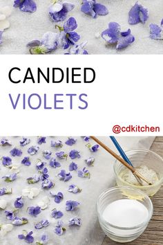 the words candied violets are next to some flowers