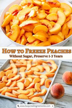 Freezing Peaches Without Sugar, How To Freeze Peaches For Pie, Freezing Peaches For Pie, Freezing Peach Pie Filling, Best Way To Freeze Fresh Peaches, How Do You Freeze Fresh Peaches, Peach Pie Filling To Freeze, Freeze Peaches With Fruit Fresh, Best Way To Freeze Peaches