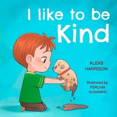 i like to be kind book cover with a boy holding a puppy in his hands