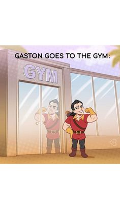 a cartoon character standing in front of a gym with the caption'gaston goes to the gym '