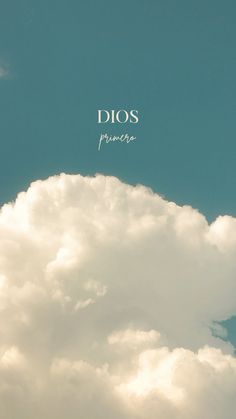 the words dios are written on top of a cloud