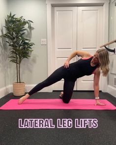 a woman is doing yoga on a pink mat in front of a door with the words lateral leg lifts