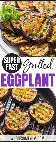 grilled eggplant on a grill with the title super fast grilled eggplant