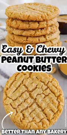 peanut butter cookies stacked on top of each other with the words easy and chewy