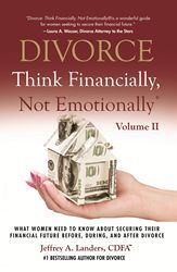 Divorce Financial Advisor and Best-Selling Author for Divorcing Women Releases Sequel to “Divorce: Think Financially, Not Emotionally®, Volume I" women in business, women business owners What Women Need, Financial Mistakes, Divorce For Women, Divorce Advice, Divorce Attorney, Divorce Quotes, Getting Divorced, After Divorce