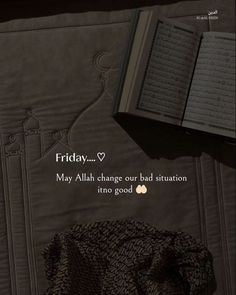 an open book sitting on top of a bed next to a pillow and blanket with the words friday, may alisha change our bad situation into good