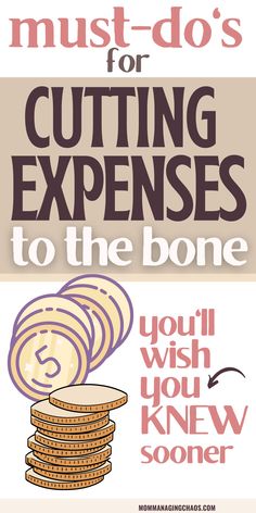 the cover of must - do's for cutting experiences to the bone, with an illustration of stacks of coins