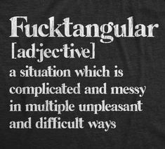 a black t - shirt with white writing that says, fuktangangular adjective