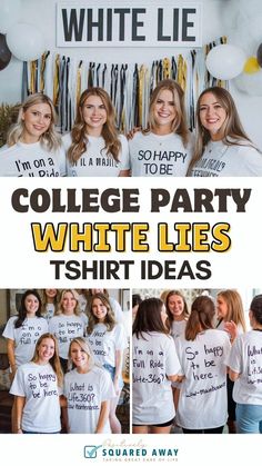 the college party white lies t - shirt ideas are so cute and easy to make