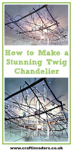 how to make a stringing twig chandelier from craftinvaders com