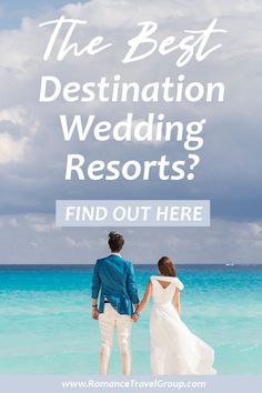 a man and woman walking on the beach with text overlay that reads, the best destination wedding resort? find out here