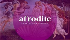 the words afrodite are in front of an image of women and men on a painting