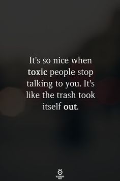 a quote that says it's so nice when people stop talking to you