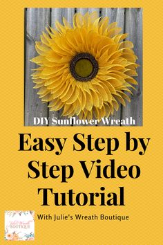 an easy step by step video guide to make a sunflower wreath