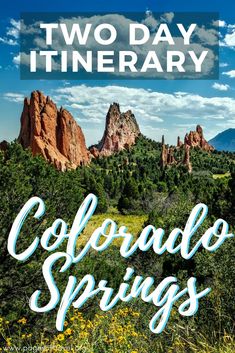 colorado springs with the words two day itinerary