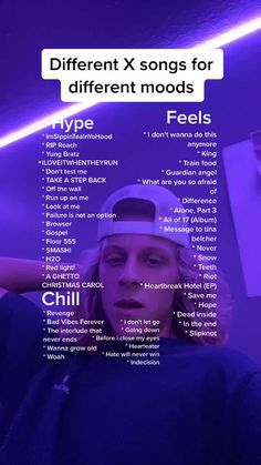 a person with a hat on in front of a purple background that says different x songs for different mood's