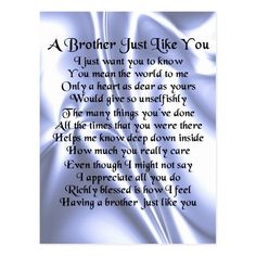 a poem written in blue and white with the words brother just like you on it