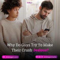 two people looking at their cell phones with the caption why do guys try to make their crush jellous?