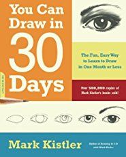 you can draw in 30 days the fun, easy way to learn to draw in one month or less