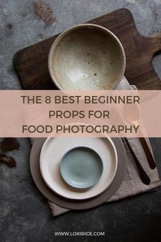 the 8 best beginner props for food photography