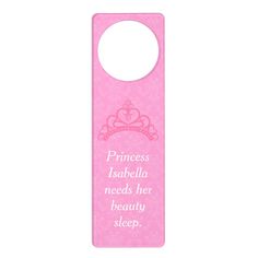 a pink door hanger with a princess quote on the front and bottom part of it