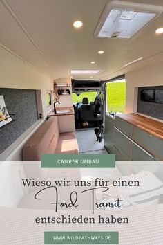 the inside of a camper van with text overlaying that reads, wieso wirs uns fir ennen