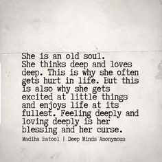 an old poem written in black and white with the words she is an old soul, she thinks deep and loves deep